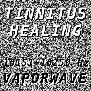 Tinnitus Healing for Damage at 10157 Hertz