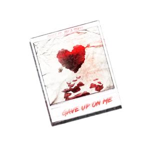Gave Up On Me (feat. Axxion Jaxxon & Tek44)