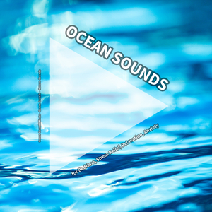Genial Ocean Sounds Background Sound Effect