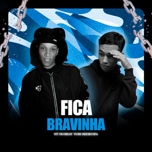 Fica Bravinha