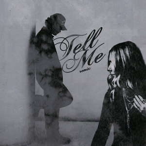 Tell Me (Remix)