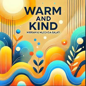 WARM AND KIND