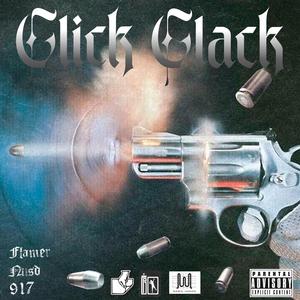 Click Clack (feat. 917, Flammer & Mvgic Hands!)