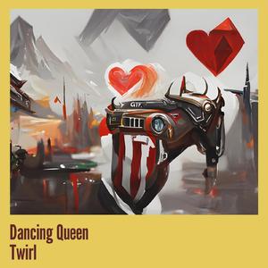 Dancing Queen Twirl