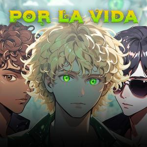 Por La Vida (feat. Akashi Cruz & Lil Fuub)