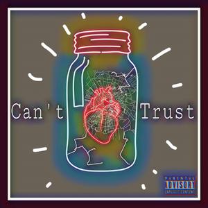 Cant Trust