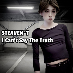 I Can't Say The Truth