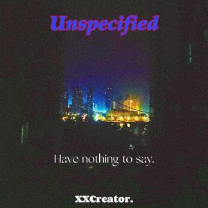 Unspecified（Prod.by Neon Music)