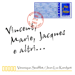 Vincent, Marie, Jacques e altri...