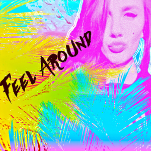 Feel Around (Radio Edit)