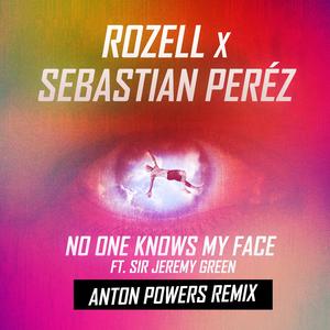 No One Knows My Face (feat. Sir Jeremy Green) (Anton Powers Extended Remix)