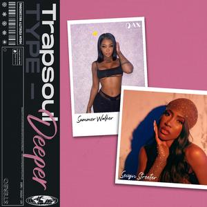 Trap Soul Type beat “Deeper”