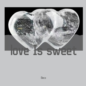 Love Is Sweet
