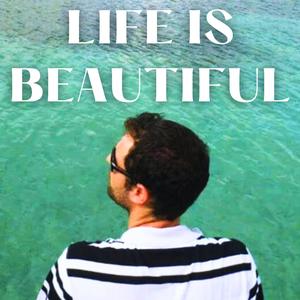 Life is Beautiful (feat. Anthony Northwind & FILhOrnMusic)