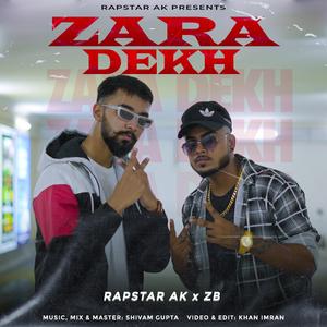 Zara Dekh (feat. ZB)
