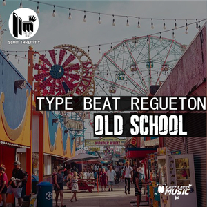 Old School Type Beat Regueton