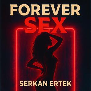 Forever Sex