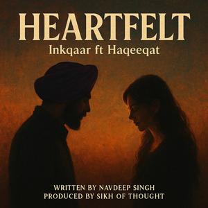 Heartfelt (feat. Haqeeqat)