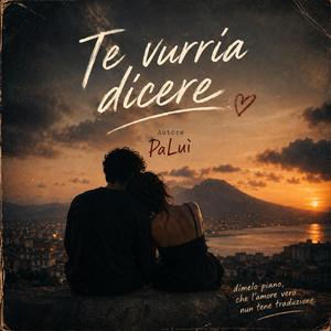 Te vurria dicere
