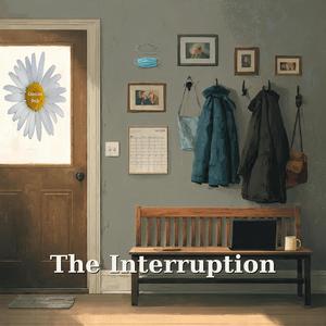 The Interruption