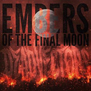Embers of The Final Moon