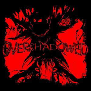 Overshadowed (Instrumental)