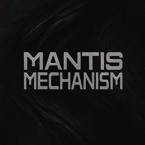 Mantis Mechanism