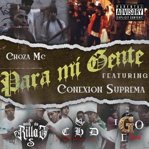 Para la Gente Choza mc (feat. La Conexion Suprema, Viche mc, Jona mc & Cristancho)