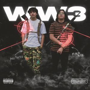WW3 (feat. Mad Ace)