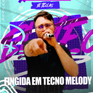 Fingida (Tecno Melody)