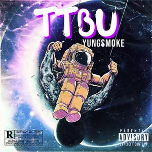 TTBU (feat. YFN Meech)