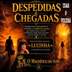 Despedidas & Chegadas (Idas e Voltas)
