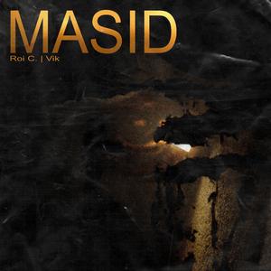 MASID (feat. Roi C. & Vik)