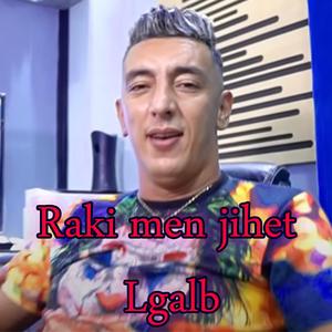 raki men jihet lgalb