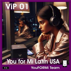 You for Mí Latín USA VIP 01