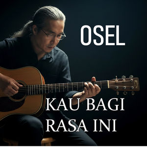 KAU BAGI RASA INI