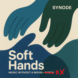 Music Without a Movie IIX (Soft Hands)