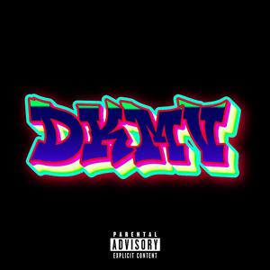 DKMV (feat. Plazma. The Dreamer)