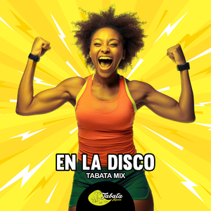 En La Disco (Tabata Mix)