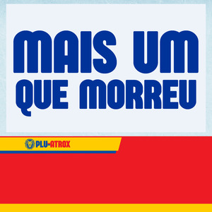 Mais um Que Morreu