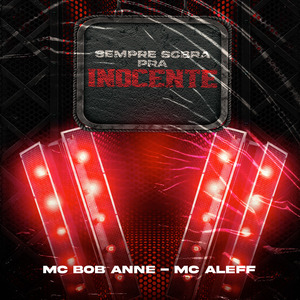 Sempre Sobra pra Inocente