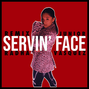 Servin' face (The Junior Vasquez Remix)