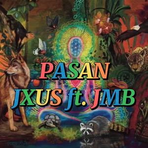PASAN (feat. JMB)