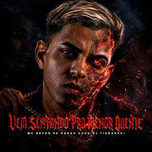 VEM SENTANDO PRO MENOR QUENTE