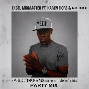 Sweet Dreams (Are Made of This) Party Mix (feat. Karen Fiore & MC Stik-E)