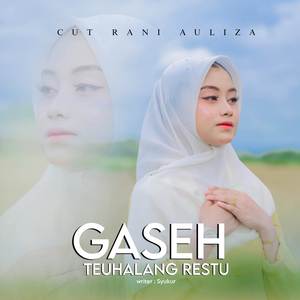 GASEH TEUHALANG RESTU