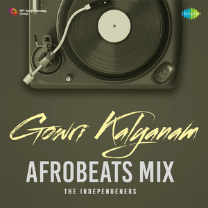 Gowri Kalyanam (Afrobeats Mix)