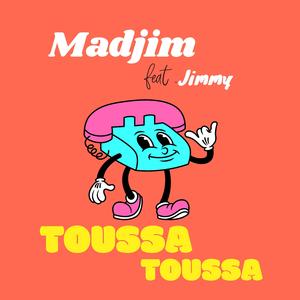 Toussa Toussa (feat. Jimmy)