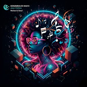 Noise & Soul