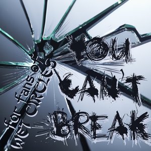 You Can't Break